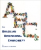 ABC for Brazilian Dimensional Embroidery-Wakefield