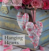 Love to Sew-Hanging Hearts-Rachel Rowe