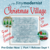 Tiny Modernist-2019 Christmas Village SAL--4 Printed Charts